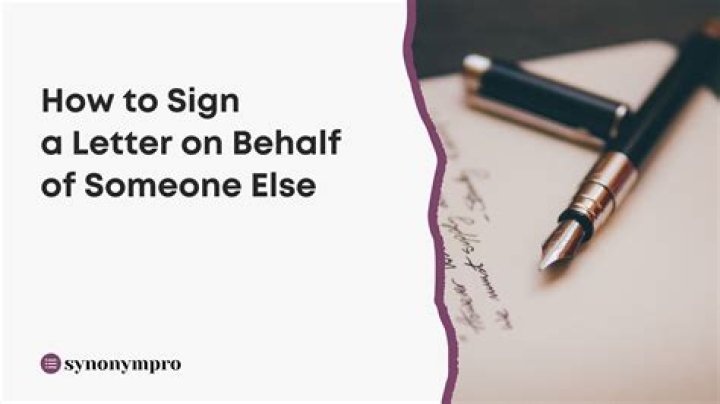 Do something on behalf of someone?
