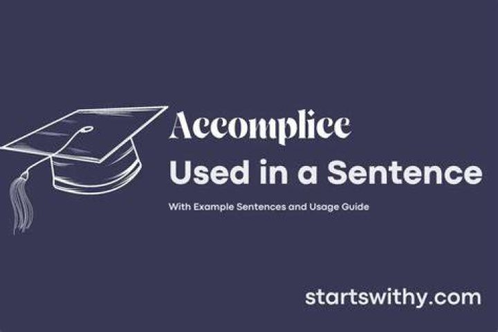 In accomplice with sentence?