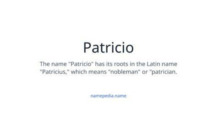 What does patricio name mean?