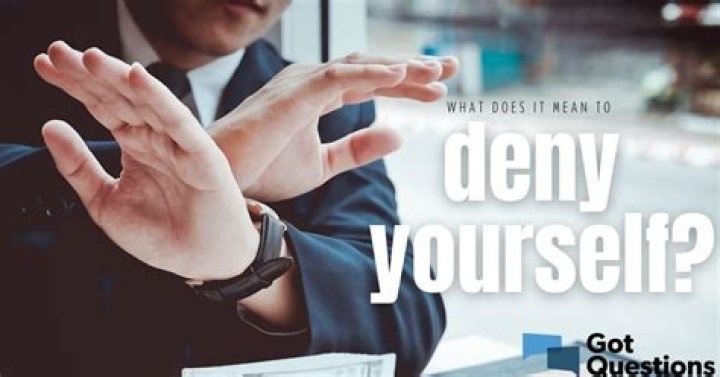 What does self denial mean?