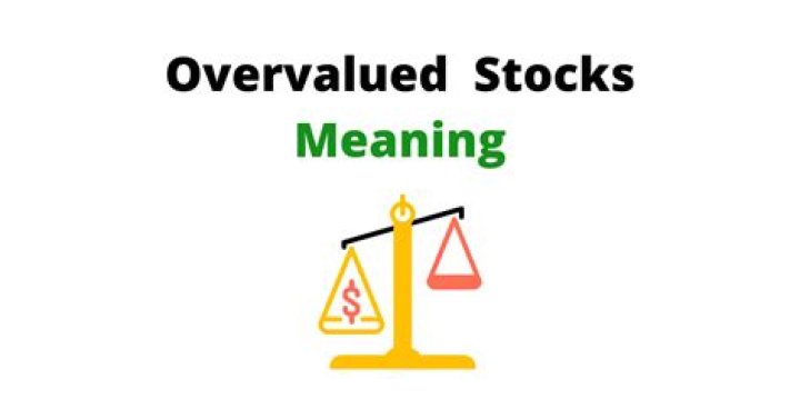 When stocks become overvalued what is it called today?