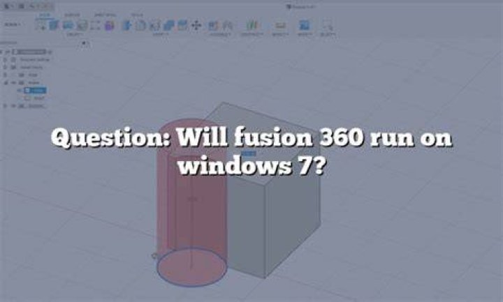 Will fusion 360 run on windows 7?